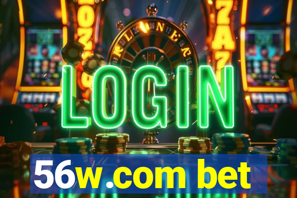 56w.com bet